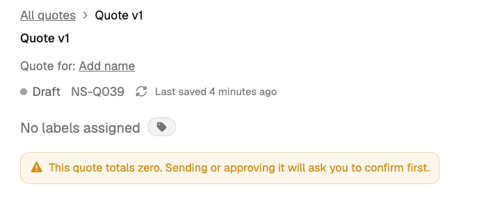 Amber warning above a draft quote's deliverables saying the quote is currently worth nothing.